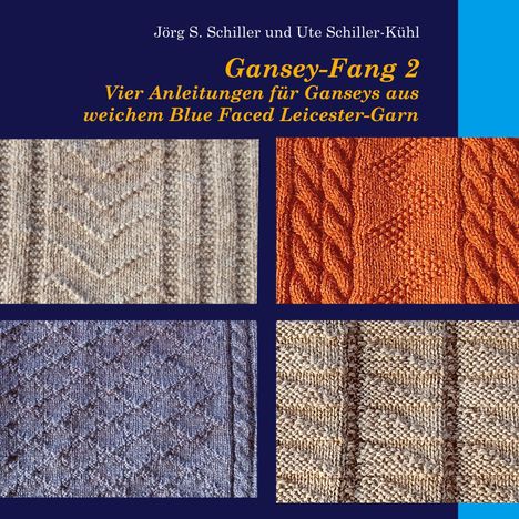"Gansey-Fang 2, Vier Anleitungen für Ganseys aus weichem Blue Faced Leicester-Garn." Vier Strickmuster in verschiedenen Farben.