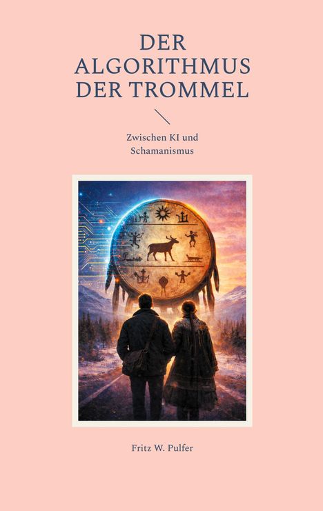 "Der Algorithmus der Trommel. Zwischen KI und Schamanismus." Unten stehen zwei Personen vor einer großen, leuchtenden Trommel.