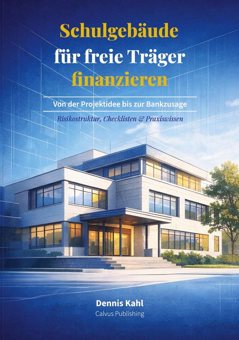 "Schulgebäude für freie Träger finanzieren" und Untertitel. Moderne Illustration eines Schulgebäudes mit Glasfassade.