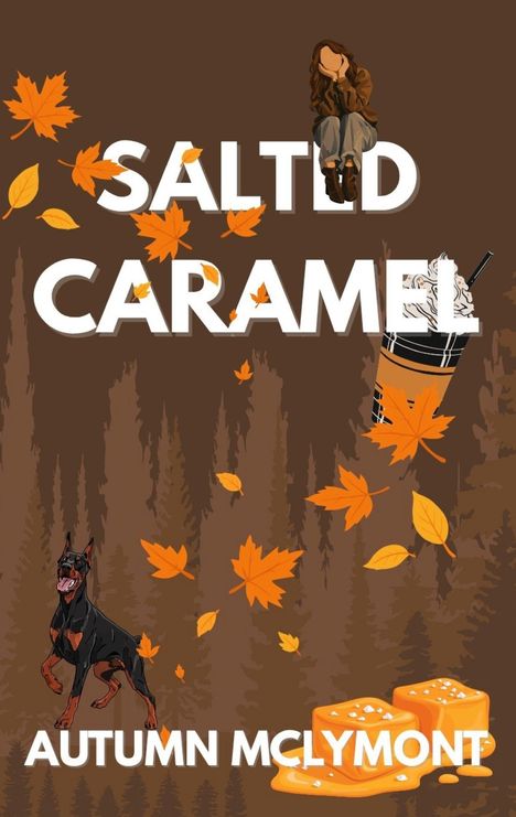 "Salted Caramel" und "Autumn McLymont" in großer Schrift, mit herbstlichen Blättern, Hund und zwei Karamellwürfeln.