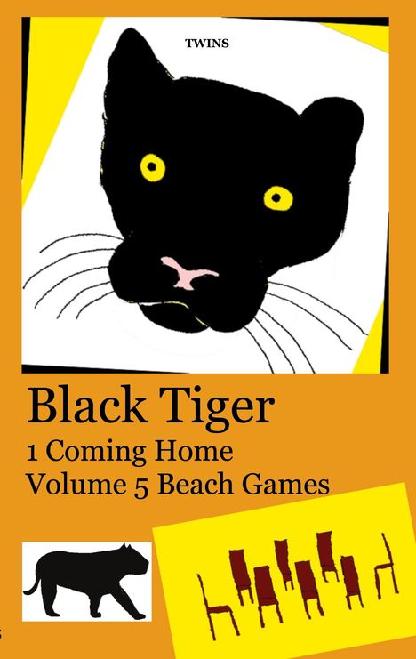 Text: "TWINS", "Black Tiger 1 Coming Home Volume 5 Beach Games". Illustration: Schwarzer Tigerkopf, gelbe Augen.