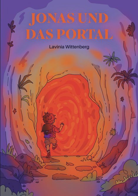 „JONAS UND DAS PORTAL, Lavinia Wittenberg“. Eine Illustration zeigt ein Kind vor einem leuchtend orangefarbenen Portal.