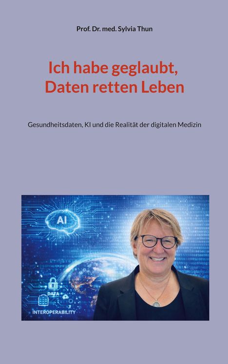 Titel: "Ich habe geglaubt, Daten retten Leben". Unten ein Porträt einer lächelnden Person vor einem futuristischen Hintergrund.