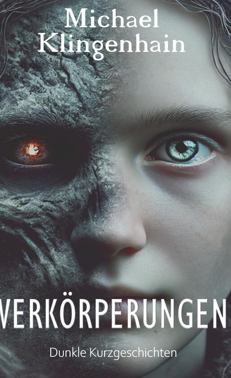 Michael Klingenhain, Verkörperungen, Dunkle Kurzgeschichten. Halb Mensch, halb Monster-Gesicht, intensiv blickend.