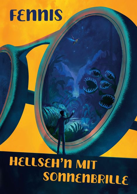 "Fennis", "Hellseh'n mit Sonnenbrille". Eine riesige Brille zeigt eine magische, tropische Szene mit leuchtenden Pflanzen.