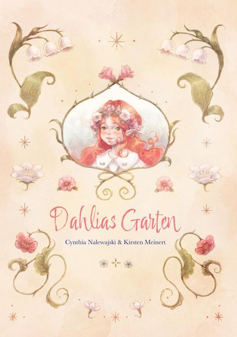 Text: „Dahlias Garten“ und „Cynthia Nalewajski & Kirsten Meinert“. Illustration mit Blumen und einem Mädchen mit roten Haaren.