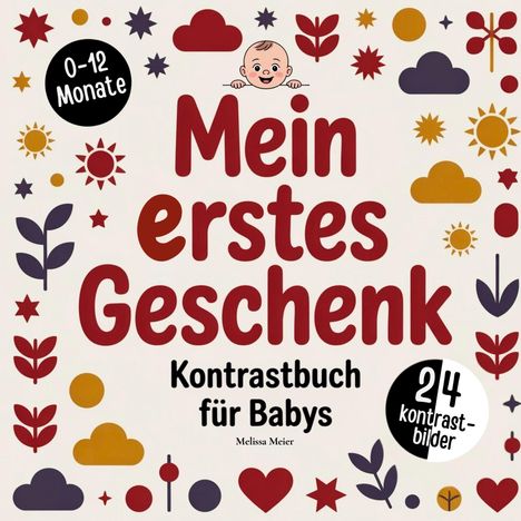 Text: "Mein erstes Geschenk. Kontrastbuch für Babys. 0-12 Monate. 24 kontrastbilder." Illustration mit Baby, Sonne, Wolken.