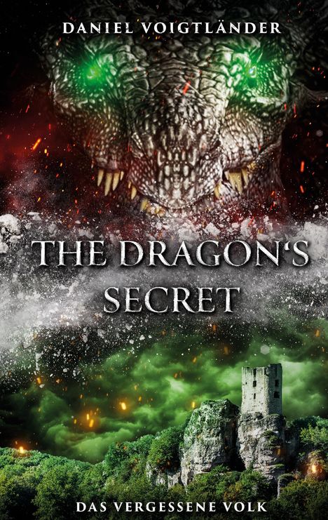 Titel: "THE DRAGON'S SECRET". Autor: Daniel Voigtländer. Szenen mit Drachen, grünen Augen und einer Burg.