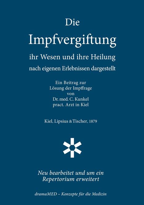 Buchtitel: "Die Impfvergiftung: ihr Wesen und ihre Heilung". Autor: Dr. med. C. Kunkel. Jahr: 1879. Enthält ein Stern-Symbol.
