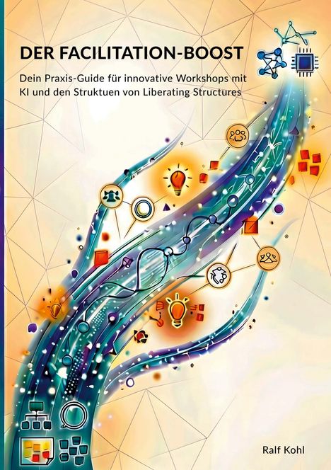 „DER FACILITATION-BOOST“ oben, darunter Workshop-Guide-Text. Illustration mit abstrakten Symbolen und Linien.