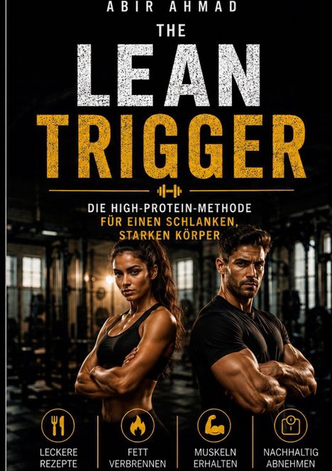 Titel: THE LEAN TRIGGER. Eine muskulöse Frau und ein Mann posieren mit verschränkten Armen in einem Fitnessstudio.