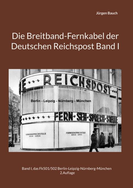 Die Breitband-Fernkabel der Deutschen Reichspost Band I, Jürgen Bauch. Schwarz-Weiß-Foto eines Reichspost-Gebäudes.