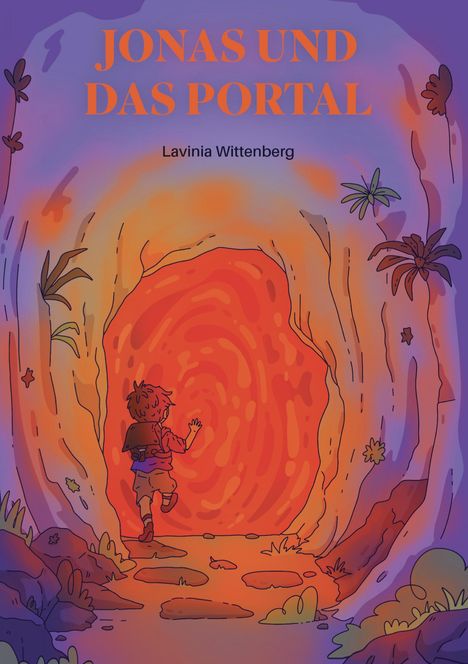 "JONAS UND DAS PORTAL" und "Lavinia Wittenberg". Eine Illustration zeigt einen Jungen vor einem leuchtend roten Portal im Dschungel.