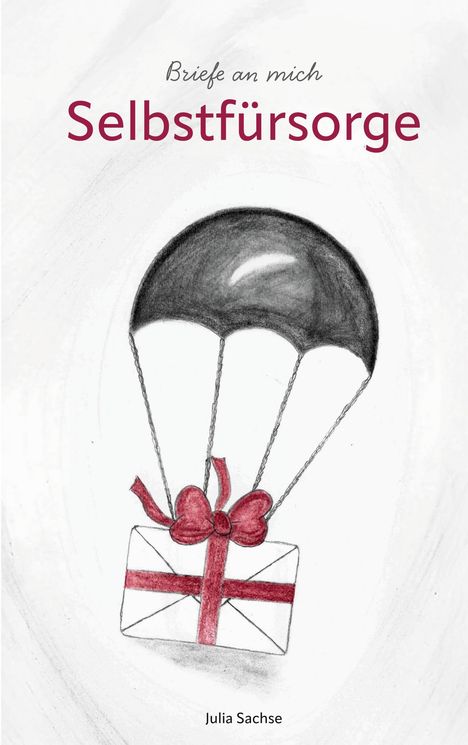 „Briefe an mich, Selbstfürsorge, Julia Sachse“. Illustration: Brief mit schwarzem Fallschirm und roter Schleife.