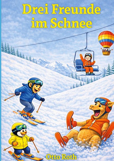 "Drei Freunde im Schnee" sowie "Otto Roth" sind die Texte. Eine Illustration zeigt drei Tiere im Schnee, auf Skiern, mit Lift.