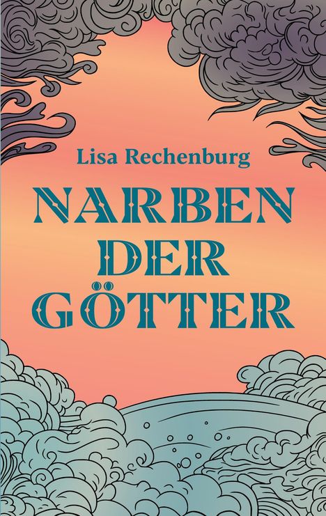 „Lisa Rechenburg: Narben der Götter“. Illustration von blau-grünen Wolken, rosa Himmel.