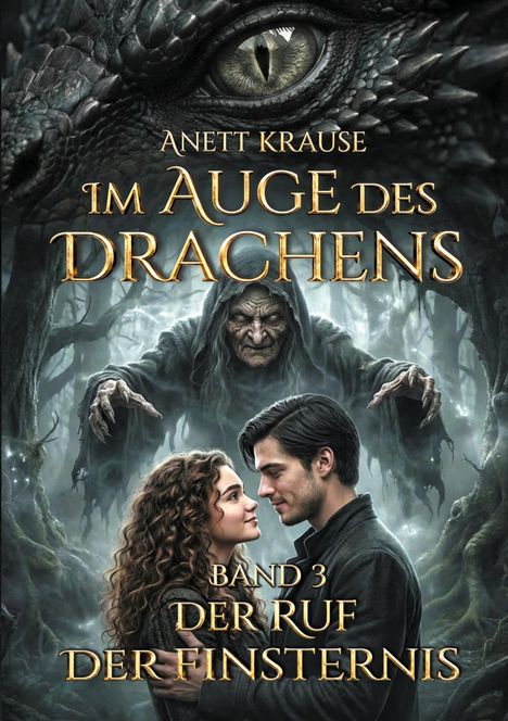 Buchtitel: "Im Auge des Drachens", Band 3, "Der Ruf der Finsternis". Eine alte Frau, ein Paar und ein Drachenschuppen sind zu sehen.