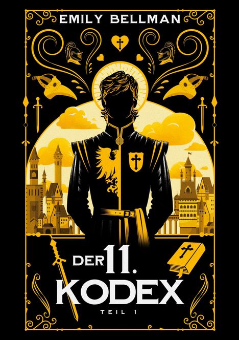 "Emily Bellman, Der 11. Kodex, Teil 1." Illustration eines Ritters vor einer mittelalterlichen Stadt mit Ornamenten.