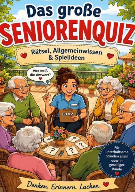 „Das große Seniorenquiz“, „Rätsel, Unterhaltung und ganz viel Spaß“. Fünf lachende Senioren und Pflegekraft mit Quizbuch.