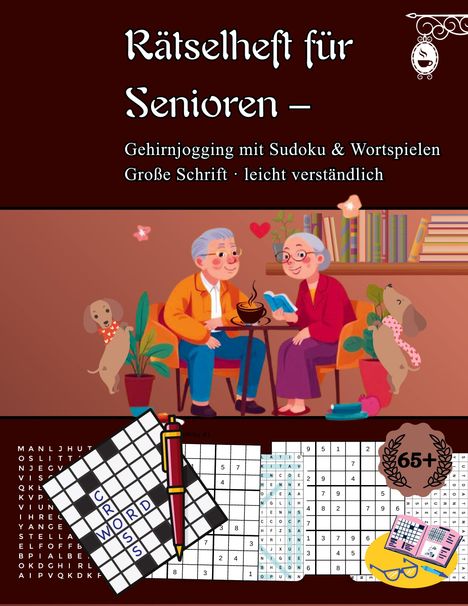 "Rätselheft für Senioren – Gehirnjogging mit Sudoku & Wortspielen. Große Schrift, leicht verständlich. Illustration: Ein älteres Paar sitzt in einem gemütlichen Raum mit Hunden, Sudoku und Kreuzworträtseln."