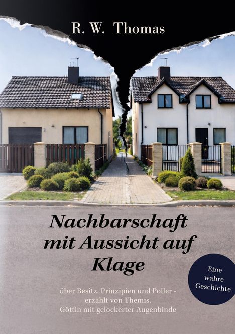 "Nachbarschaft mit Aussicht auf Klage" von R. W. Thomas. Zwei Häuser, geteilt durch einen Riss.