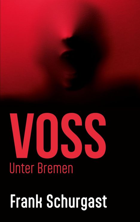 Text: „VOSS Unter Bremen“ und „Frank Schurgast“. Rote Silhouette auf schwarzem Hintergrund.