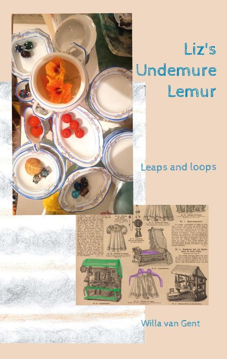 **Liz's Undemure Lemur**. **Leaps and loops**. **Willa van Gent**. Buntes Geschirr mit Früchten und alte Modezeichnungen.