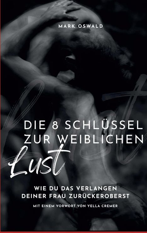 Buchtitel: "Die 8 Schlüssel zur weiblichen Lust". Hintergrund: eine schwarz-weiße Aufnahme von umarmenden Personen.