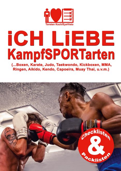 Schrift: "iCH LiEBE KampfsPORTarten". Darunter kämpfen zwei Boxer im Ring. Logo mit Herz und Checkliste.