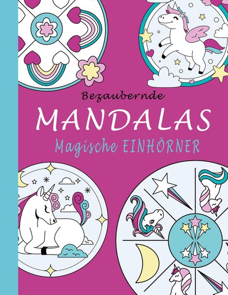 "Bezaubernde MANDALAS Magische EINHÖRNER." Illustrierte Einhörner und bunte Muster auf violettem Hintergrund.