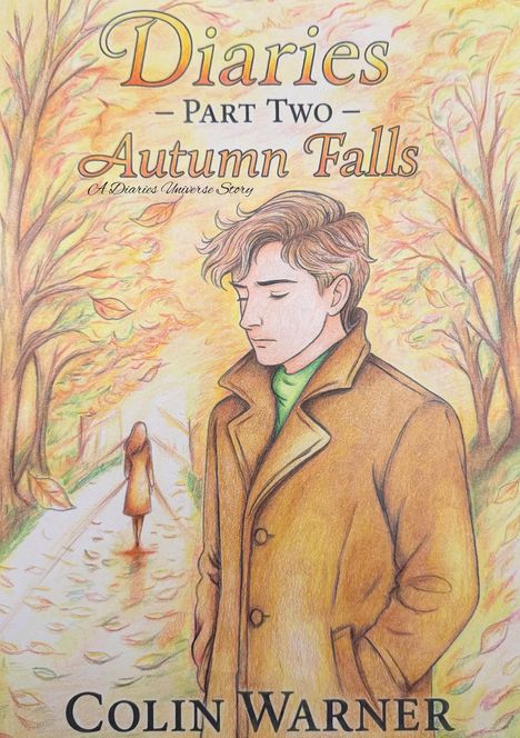 „Diaries Part Two - Autumn Falls“ Colin Warner. Illustration: Junger Mann im Trenchcoat, Herbstszene mit Bäumen.