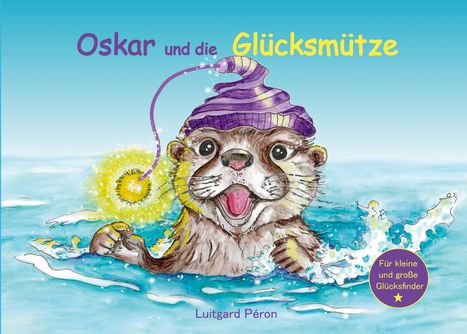 „Oskar und die Glücksmütze“, Illustration eines fröhlichen Otters mit lila Mütze im Wasser, hellblauer Hintergrund.