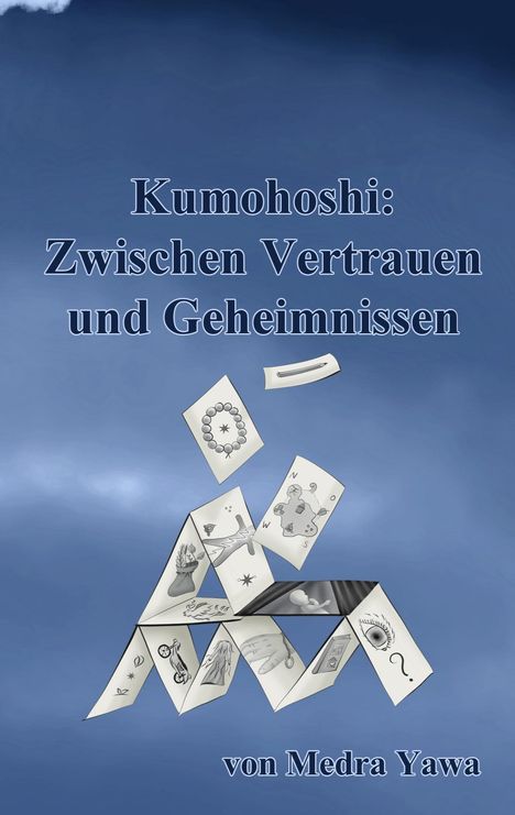 "Kumohoshi: Zwischen Vertrauen und Geheimnissen von Medra Yawa." Illustration mit schwebenden Papierblättern auf blauem Hintergrund.