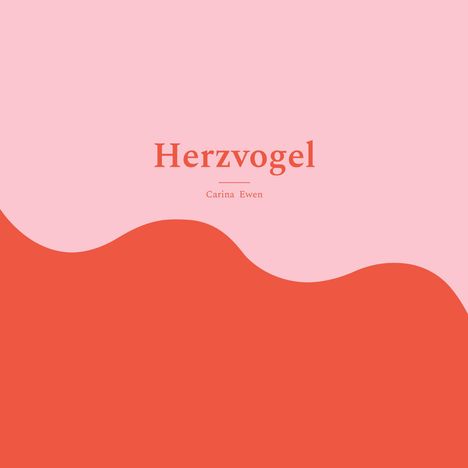 "Herzvogel, Carina Ewen." Eine wellige, zweifarbige Oberfläche in Rosa und Rot.