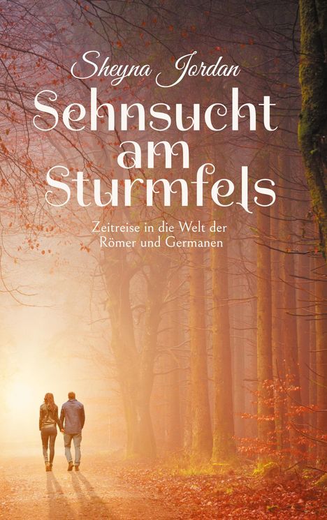 Beschriftet mit "Sehnsucht am Sturmfels" und "Zeitreise in die Welt der Römer und Germanen". Paar in nebligem Wald.