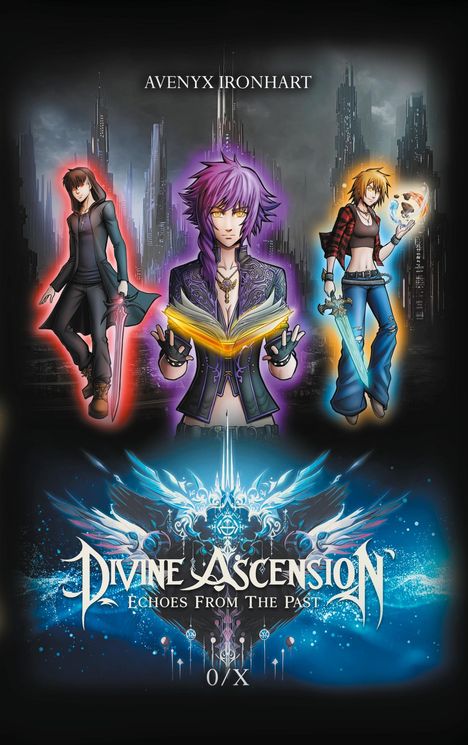 "AVENYX IRONHART" und "DIVINE ASCENSION: ECHOES FROM THE PAST" vor düsterer Stadt, drei Personen mit leuchtenden Effekten.