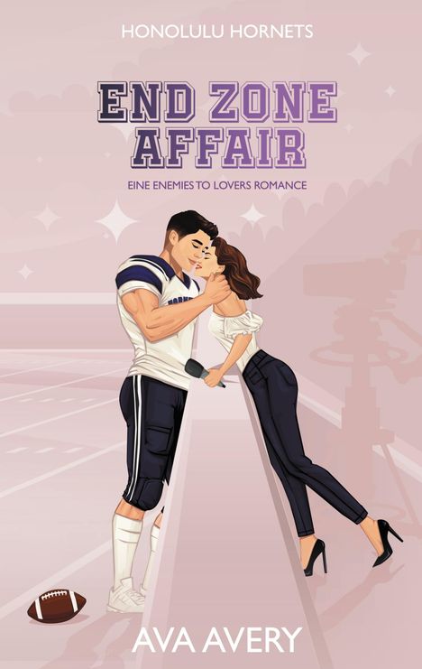 „HONOLULU HORNETS“, „END ZONE AFFAIR“, „Eine Enemies to Lovers Romance“; Illustration: Paar, Footballer und Frau küssen sich.