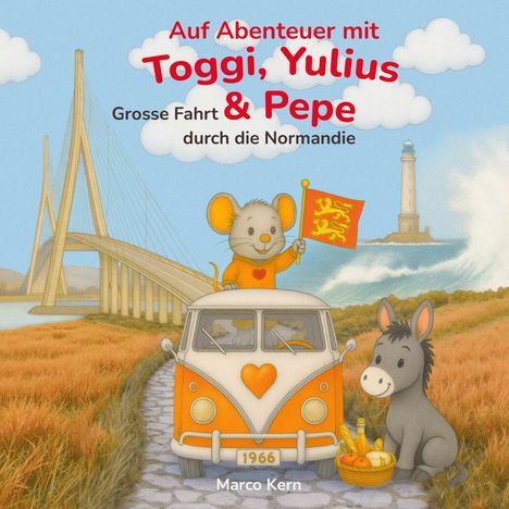 „Auf Abenteuer mit Toggi, Yulius & Pepe. Große Fahrt durch die Normandie.“ 

Ein Cartoon: Maus im Bus, Esel mit Picknickkorb.