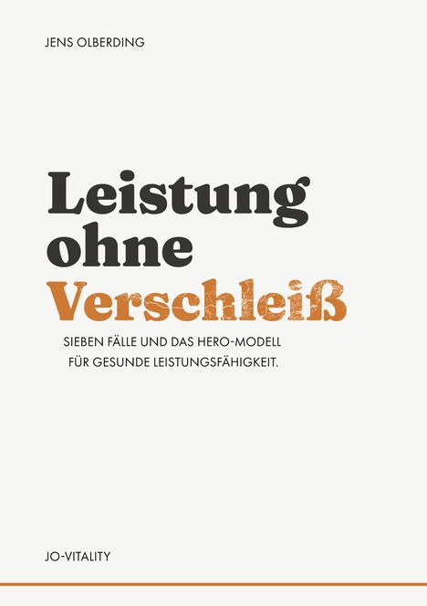 Text: "Leistung ohne Verschleiß. Sieben Fälle und das HERO-Modell für gesunde Leistungsfähigkeit." Schlichtes Design.