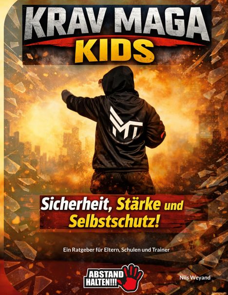 "Krav Maga Kids", "Sicherheit, Stärke und Selbstschutz!", "Ein Ratgeber für Eltern, Schulen und Trainer", "Abstand halten!". Person in Hoodie.