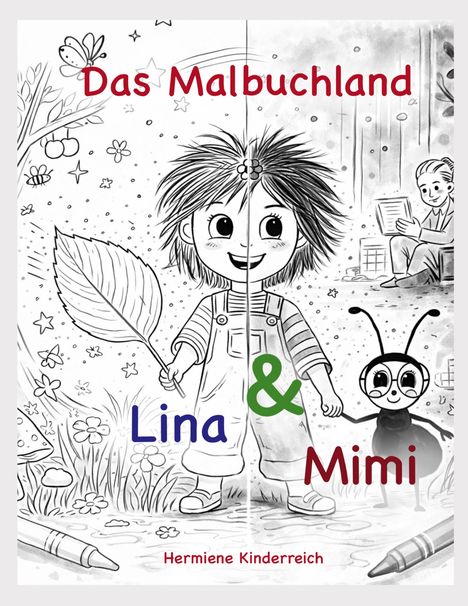 „Das Malbuchland: Lina & Mimi“ in bunten Buchstaben. Illustration: Kind mit Blatt, daneben eine Ameise.
