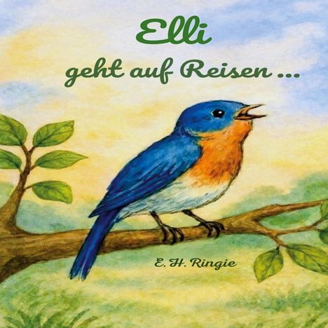 „Elli geht auf Reisen ...“ Illustration: Ein blauer Vogel sitzt auf einem Ast, umgeben von Blättern.
