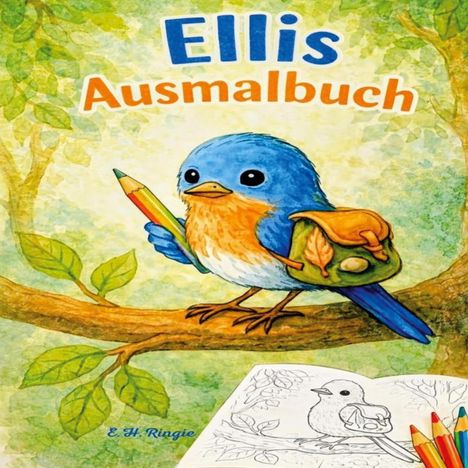 "Ellis Ausmalbuch". Illustration eines blauen Vogels mit Buntstift und Rucksack auf einem Ast, daneben ein Malbuch.