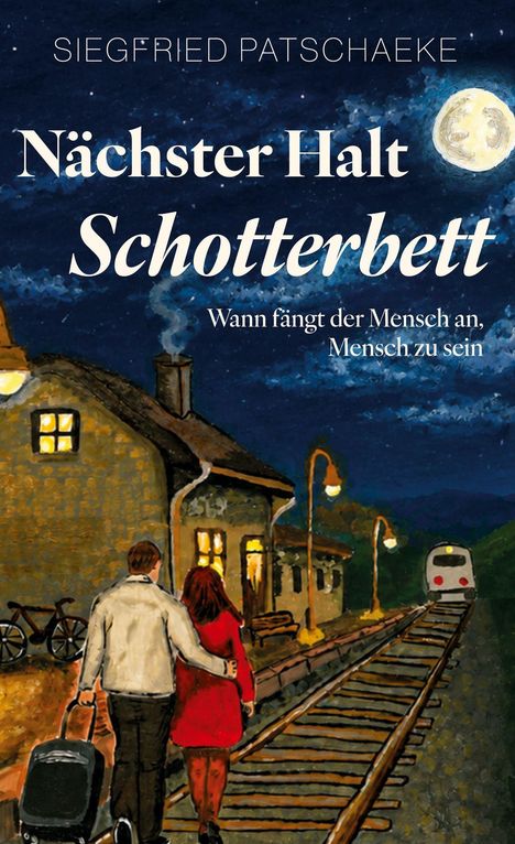„Nächster Halt Schotterbett. Wann fängt der Mensch an, Mensch zu sein.” Zwei Personen gehen auf einem Bahnsteig.