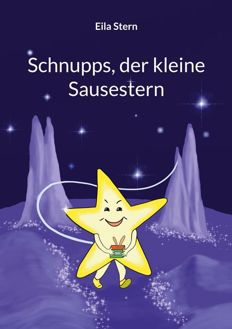 Text: "Eila Stern", "Schnupps, der kleine Sausestern". Illustration: Ein gelber Stern mit Gesicht hält ein Geschenk, umgeben von funkelnden Sternen auf lila Hintergrund.