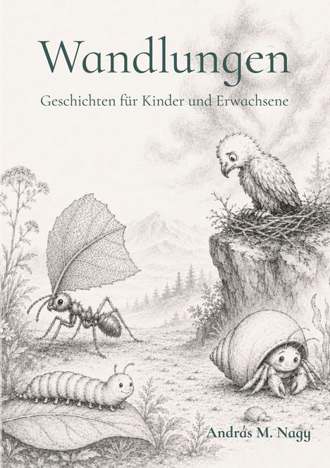 "Wandlungen. Geschichten für Kinder und Erwachsene." Zeichnung mit einem Küken, Ameise, Raupe und Einsiedlerkrebs.