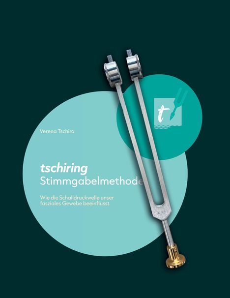 Verena Tschira, tschiring Stimmgabelmethode. Eine Stimmgabel auf grünen Kreisen mit einem Logo links.