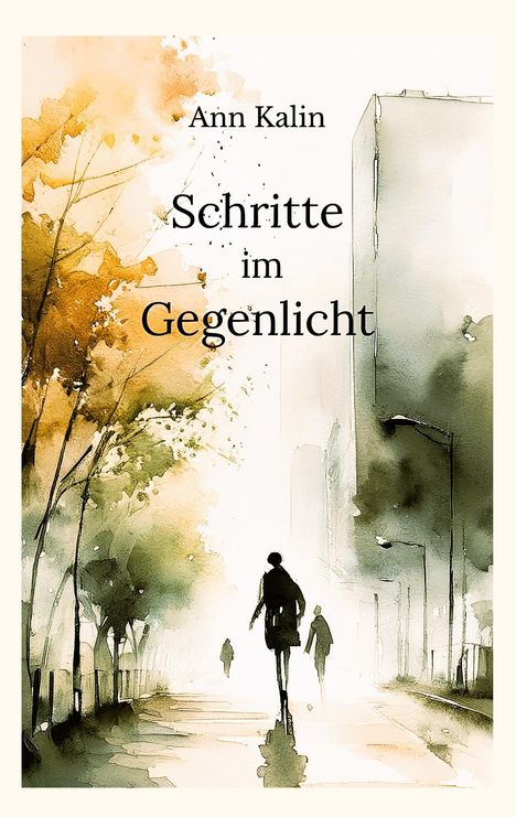 Ann Kalin, Schritte im Gegenlicht. Eine Aquarell-Illustration mit herbstlichen Bäumen und Silhouetten auf einem Weg.