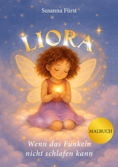 Text: "Liora - Wenn das Funkeln nicht schlafen kann - Malbuch." Illustration: Ein Mädchen mit Feenflügeln hält ein leuchtendes Herz.