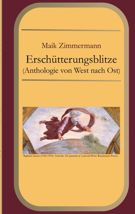 "Erschütterungsblitze (Anthologie von West nach Ost)" von Maik Zimmermann. Unten Renaissance-Fresko-Illustration.